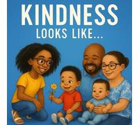 Kindness Looks Like Love