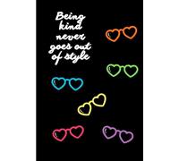 Kindness Never Goes Out of Style Journal