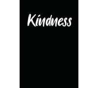 Kindness: Notebook Journal 100 Pages Notes