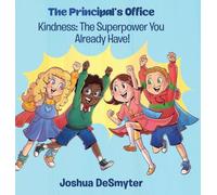 Kindness: The Superpower You Already Have!