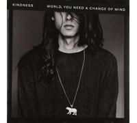 KINDNESS - World, You Need A Change Of Mind