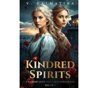 Kindred Spirits: A Sapphic Love That Outlives Death