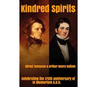 Kindred Spirits - In Memoriam A.H.H. 175th Anniversary Celebration Edition
