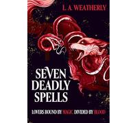 Kindred Trilogy: Seven Deadly Spells: Book 1: an enemies-to-lovers YA romantasy with a magical mafia twist