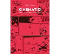 Kinematici. Fumetti del passato e del presente