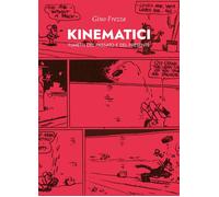 Kinematici. Fumetti del passato e del presente - 2026 - Martin Ed
