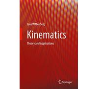 Kinematics: Theory and Applications