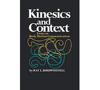 Kinesics and Context: Essays on Body Motion Communication