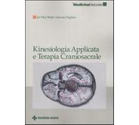 Kinesiologia applicata e terapia craniosacrale - Shafer Joe P., Pagliaro Giacomo