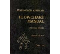 Libri David Leaf - Kinesiologia Applicata. Flowchart Manual. Manuale Pratico