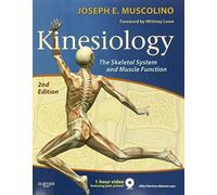 Kinesiology, The Skeletal System and Muscle Function, 2nd Edition