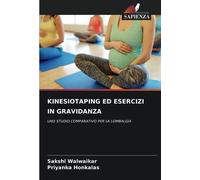 KINESIOTAPING ED ESERCIZI IN GRAVIDANZA: UNO STUDIO COMPARATIVO PER LA LOMBALGIA