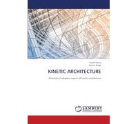 KINETIC ARCHITECTURE: Potential of adaptive aspect of kinetic architecture