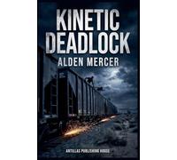 Kinetic Deadlock