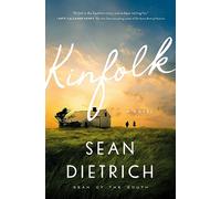 Kinfolk: A Novel by “Sean of the South”