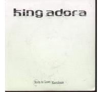 King Adora - Born to Lose/Kamikaze