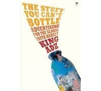 King Adz King Adz The stuff you can't bottle (Tascabile)