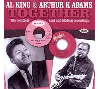 King Al K/Adams Ar - Together: The Complete Kent And Modern R