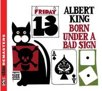 King Albert - Born Under A Bad Sign (Stax Remasteres)