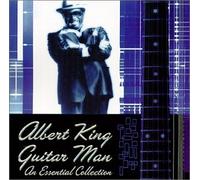 King, Albert - Guitar Man: An Essential Collection