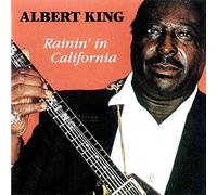 Rainin'In California - Albert King (Audio cd)