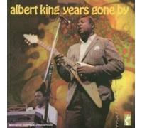 King,Albert - Years Gone By