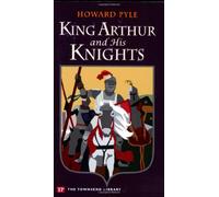 King Arthur and His Knights (Townsend Library Edition)