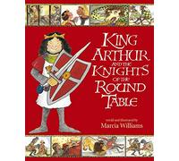 King Arthur and the Knights of the Round Table: Entertaining comic-strip retellings of exciting adventures from Arthurian myths and legends