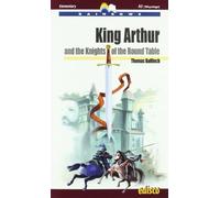 King Arthur and the knights of the round table. Level A2. Elementary. Rainbows readers. Con CD Audio. Con espansione online