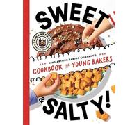 King Arthur Baking Company – Sweet & Salty! – Copertina rigida