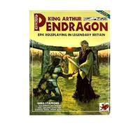 King Arthur Pendragon: Epic Roleplaying in Legendary Britain