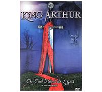 King Arthur: The Truth Behind the Legend