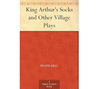 King Arthur's Socks and Other Village Plays
