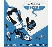 In The Blue Corner - King Automatic (Audio cd)