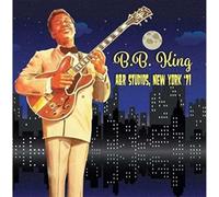 King, B.B. - A&R Studios New York '71