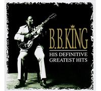 King B.B. - His Definitive Greatest Hits