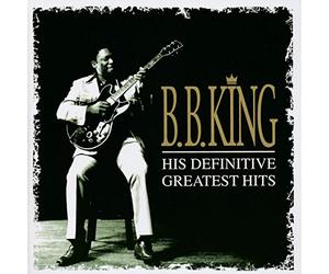 King B.B. - His Definitive Greatest Hits