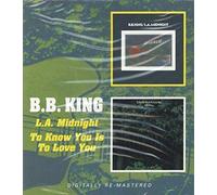 King B.B. - L.A. Midnight, To Know You Is To Love You