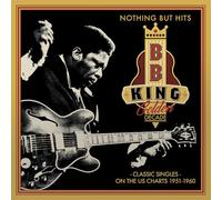 King, B.B. - Nothing Hits : Golden Decade Classic Singles Vinyle Coloré
