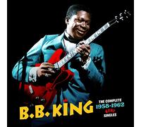 B.B. King The Complete 1958-1962 Kent Singles (CD) Bonus Tracks Album