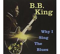 King, B.B. - Why I Sing The Blues