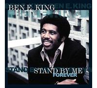 King, Ben E. - Stand By Me Forever