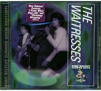 Waitresses, the - King Biscuit Flower Hour