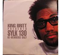King Britt Presents Sylk 130 - Re-Members Only