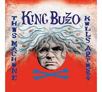 King Buzzo - This Machine Kills Artists