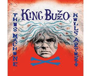King Buzzo - This Machine Kills Artists