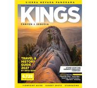 KING CANYON & SEQUOIA NATIONAL PARK 2027(FULL COLOR): Plan Outdoor Adventures with Expert Tips on Hiking, Camping, & Scenic spots Through Canyon trails, including riverside campsites,& Visitor centers