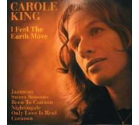 KING, CAROLE - I FEEL THE EARTH MOVE