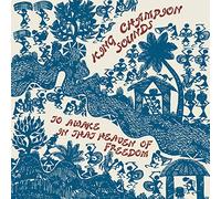 King Champion Sounds - To Awake In That Heaven Of Freedom (2 LP + CD)