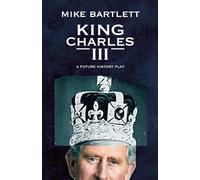 Mike Bartlett King Charles III (Tascabile)